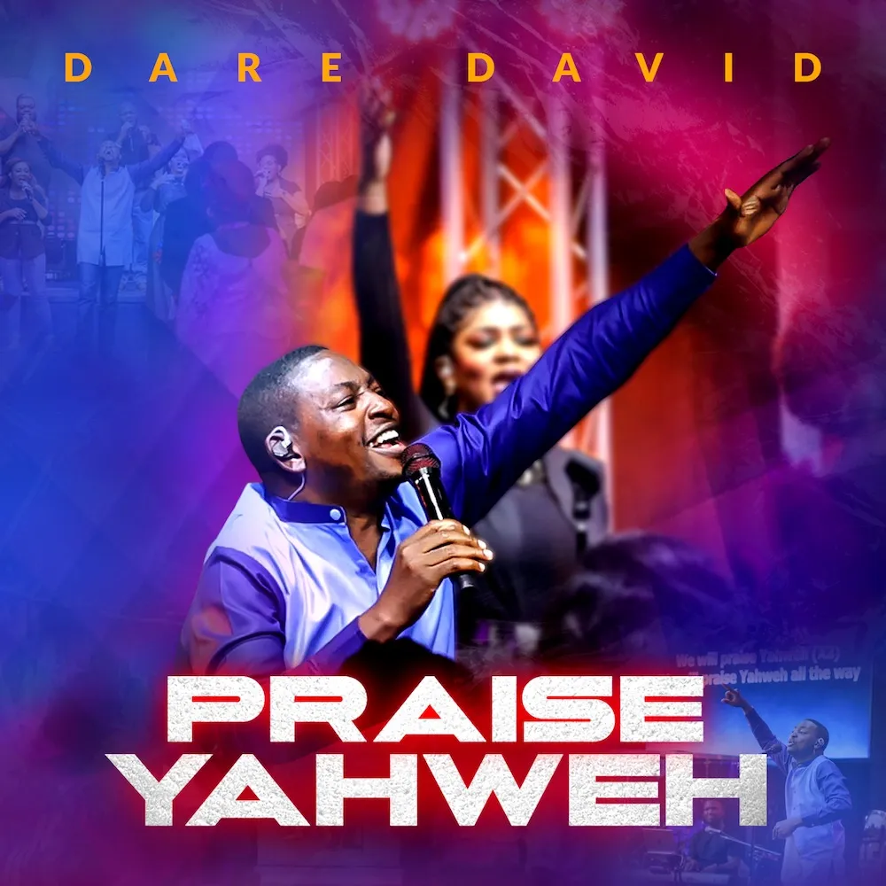 Download Mp3 Praise Yahweh Dare David + Lyrics