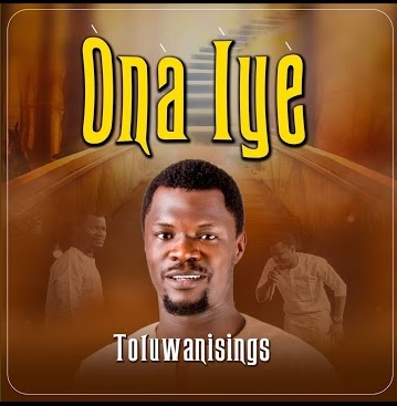 Download Mp3: Toluwanisings – Ona Iye - Gospelloop.com