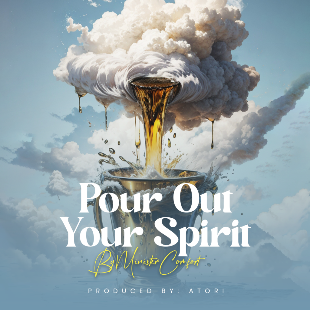 Download Mp3: Pour out your spirit - Minister Comfort + Lyrics ...