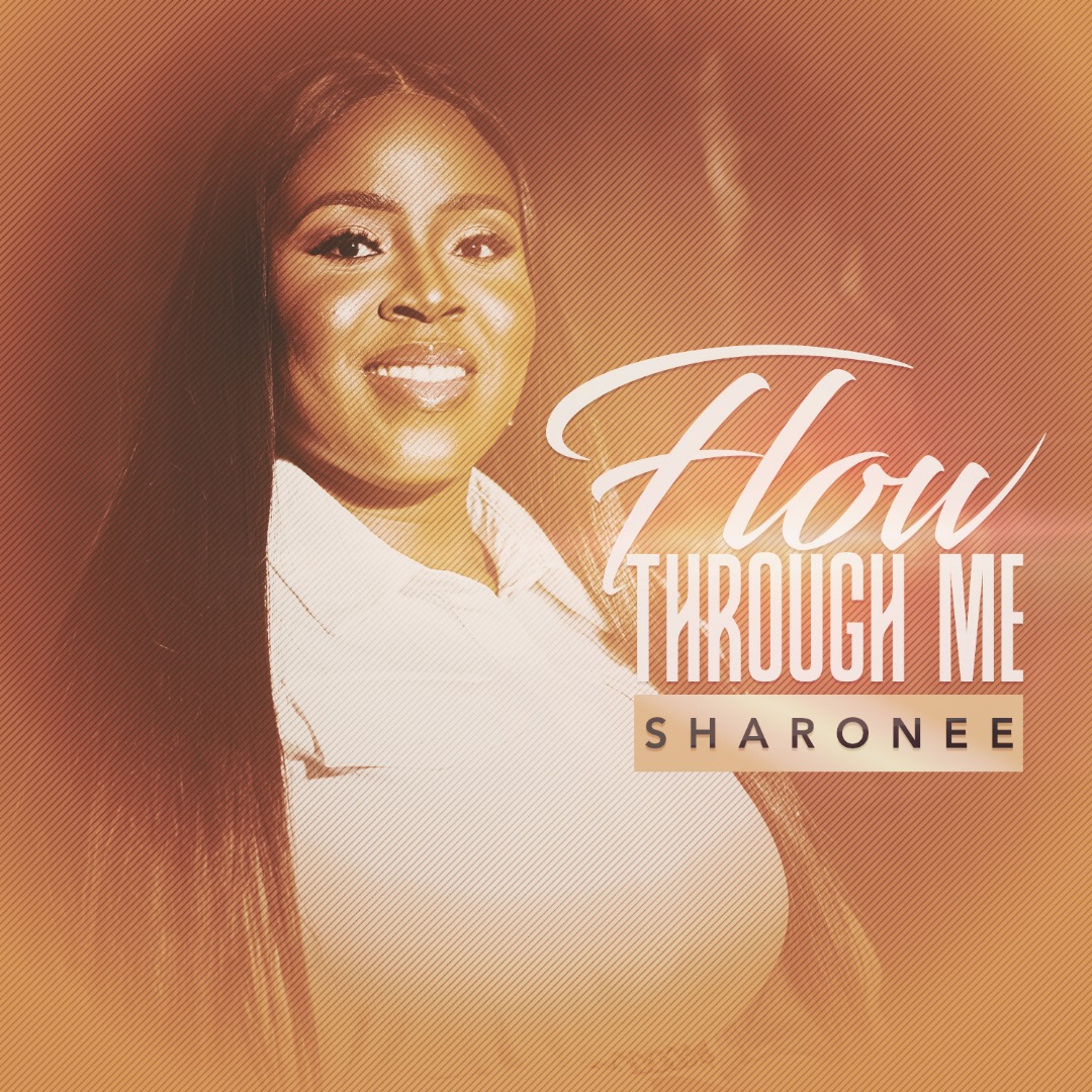 Download Mp3: Flow Through Me - Sharonee ( Video + Lyrics ...